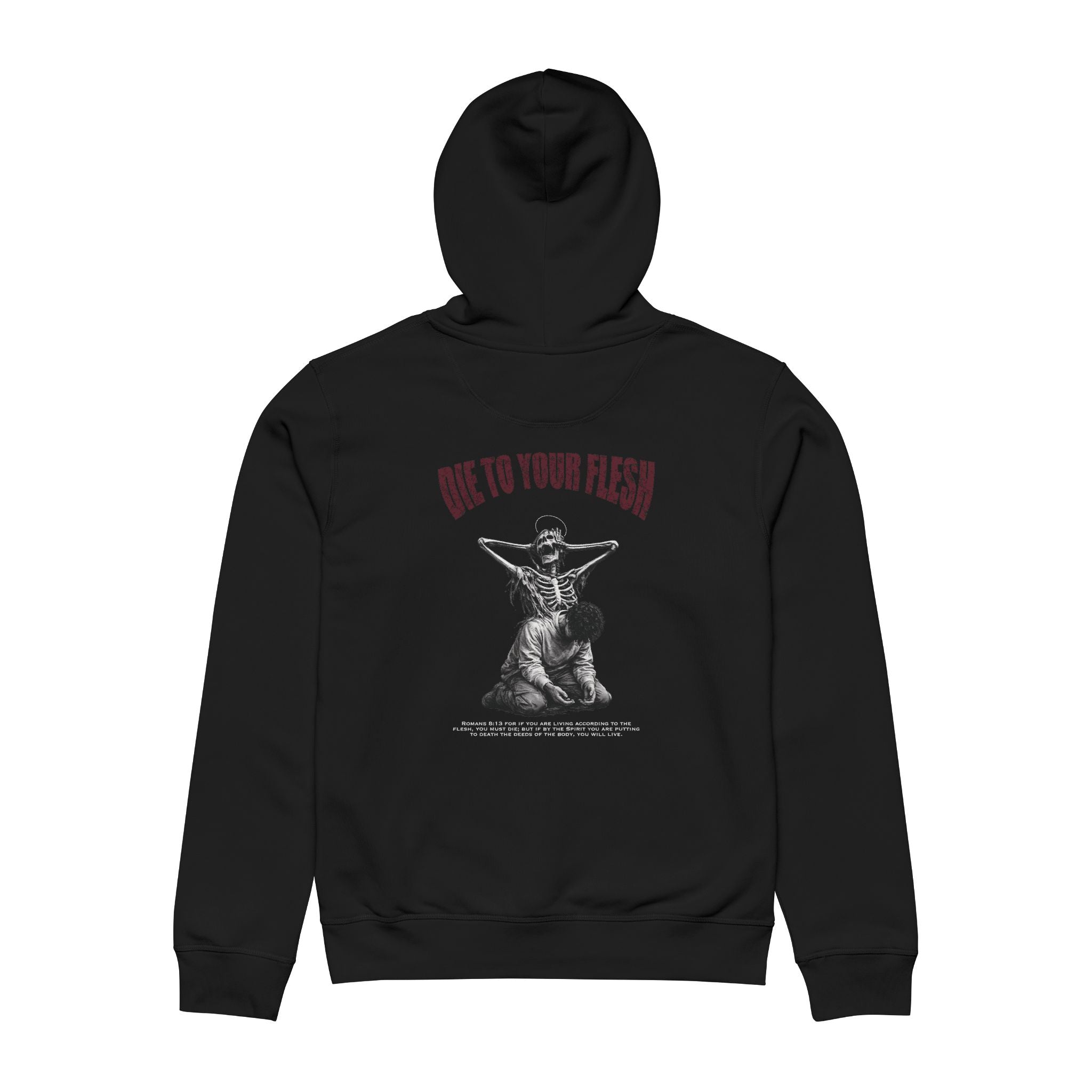 Die to your flesh hoodie